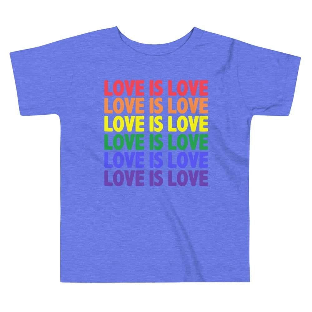 LOVE IS LOVE Toddler Short Sleeve Tshirt