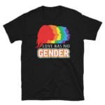 Love Has No Gender Gay Pride Tshirt
