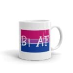 Bi AF Pride LGBTQ Coffee Mug
