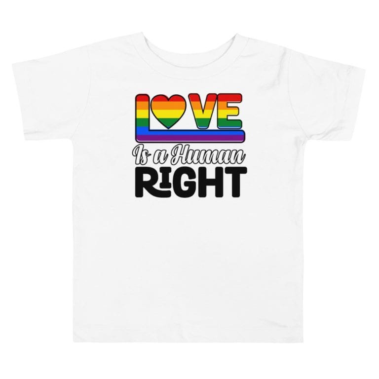 Love Is A Human Right Toddler Pride Tshirt