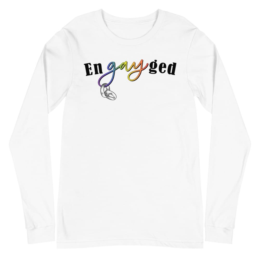 EnGAYged Long Sleeve Shirt