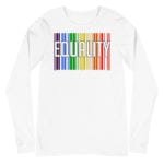 EQUALITY LGBTQ Long Sleeve Tshirt White
