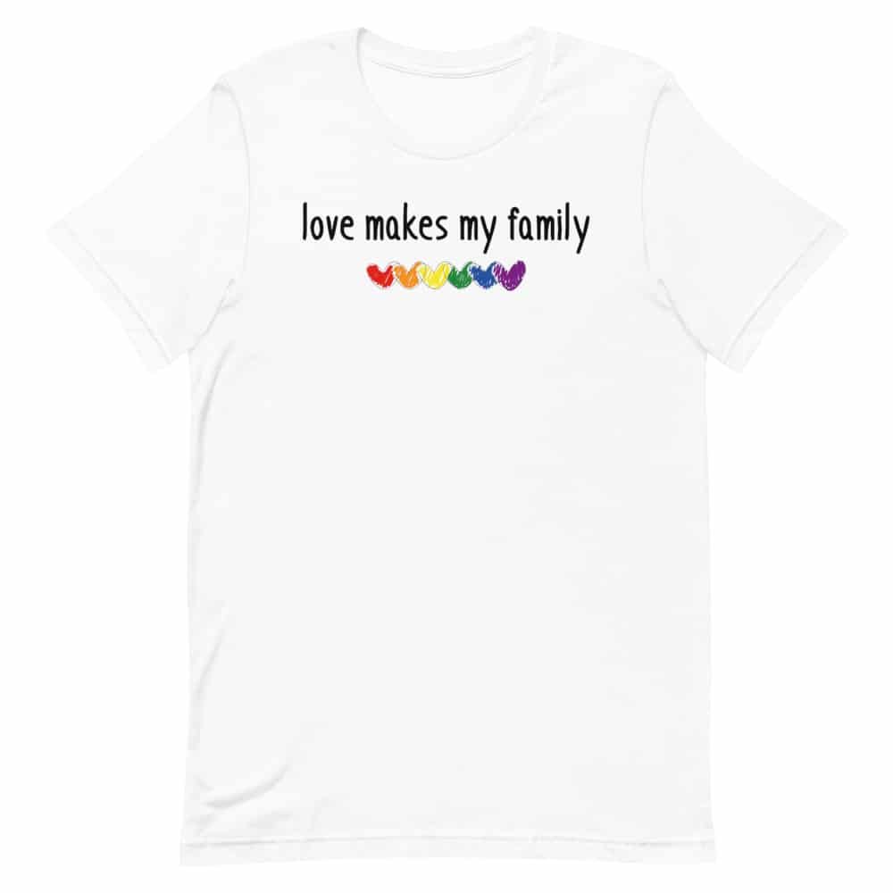 Family Gay Pride Tshirt Love Makes My Family Tshirt