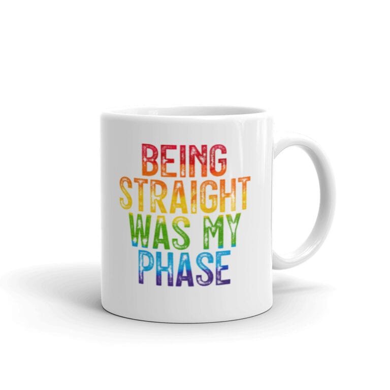 Being Straight Was My Phase Pride LGBTQ Coffee Mug