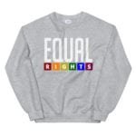Equal Rights LGBTQ Sweatshirt Grey
