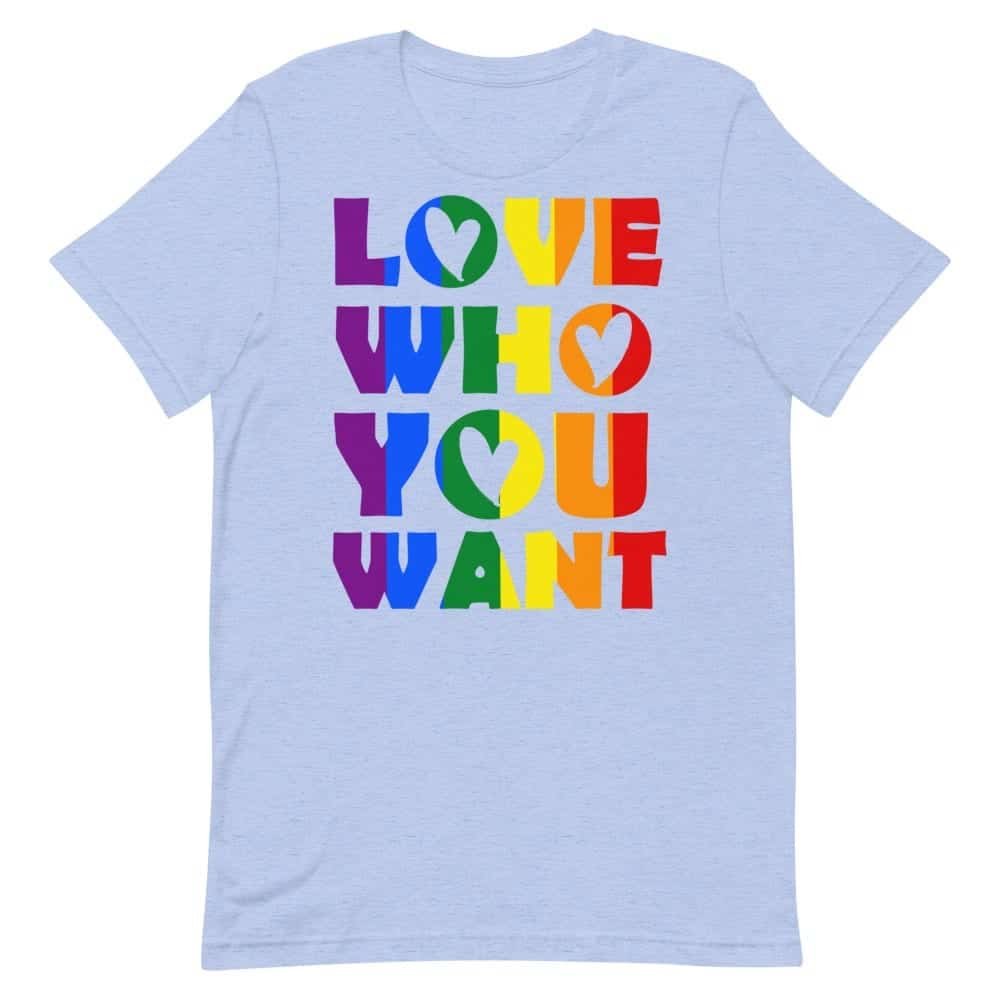 LGBTQ Love Who You Want Tshirt