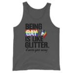 Being Gay Is Like Glitter Gay Pride Tank Top