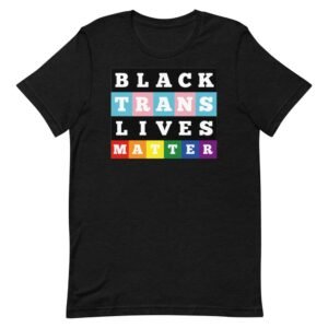 Black Trans Lives Matter Pride Tshirt