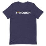 #Enough Pride Tshirt