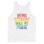 Being Straight Was My Phase LGBT Tank Top