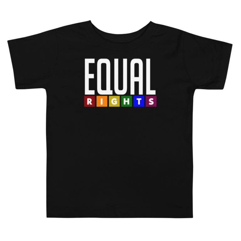 Equal Rights LGBTQ Pride Toddler Tshirt Black