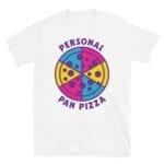 Personal PANsexual Pride Pizza Tshirt