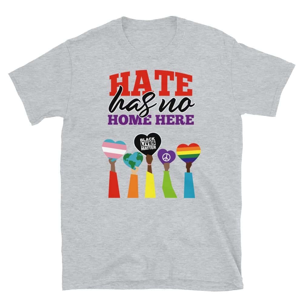 Hate Has No Home Gay Pride BLM Tshirt