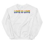 Love is Love LGBTQ Sweatshirt White