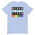 Black Trans Lives Matter LGBTQ Tshirt