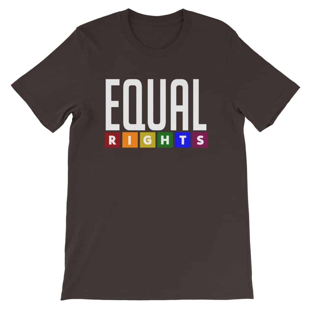 EQUAL RIGHTS LGBTQ Pride Tshirt Brown