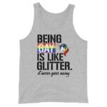 Being Gay Is Like Glitter Pride Tank Top