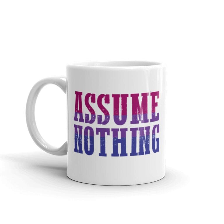 Assume Nothing Bisexual Pride Coffee Mug