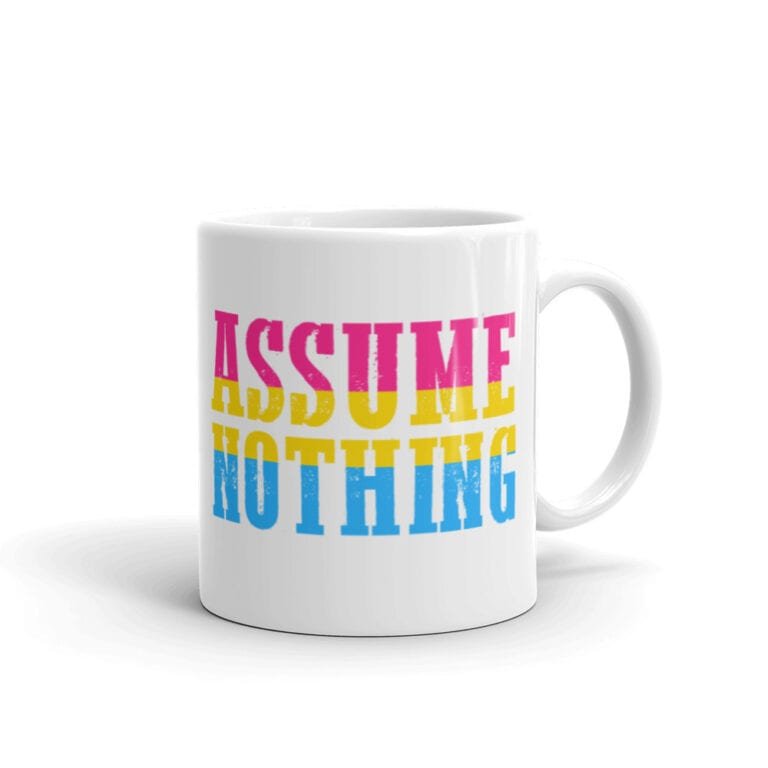 Assume Nothing Pansexual Pride LGBTQ Coffee Mug