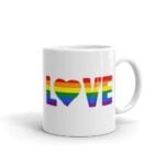 LOVE Rainbow Pride LGBTQ Coffee Mug