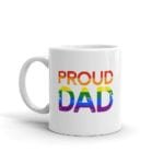 Proud Day Gay Pride Coffee Mug