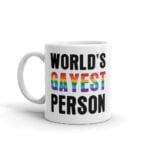 Worlds Gayest Person Pride Coffee Mug