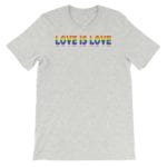 Love is Love LGBTQ Tshirt Grey
